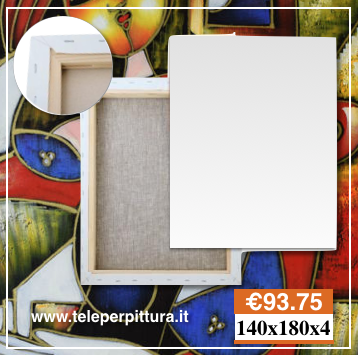 Ingrosso Tele Per Dipingere Costi 140x180 spessore 4cm